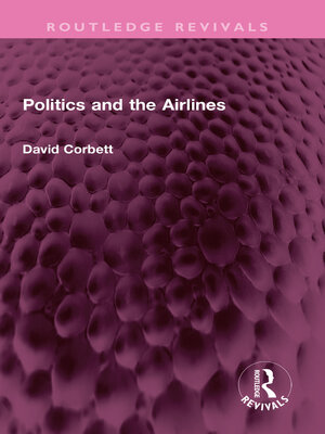 cover image of Politics and the Airlines